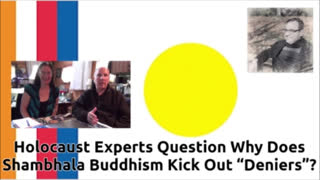 Holocaust Experts Question Why Does Shambhala Buddhism Kick Out "Deniers"?