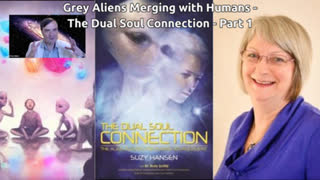 Grey Aliens Merging with Humans - The Dual Soul Connection - Part 1 of 8