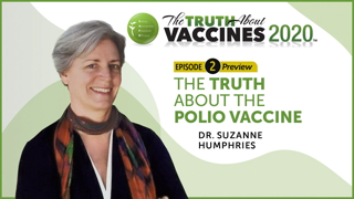 Dr. Suzanne Humphries | The Truth About The Polio Vaccine