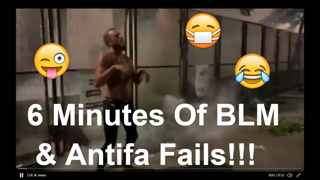 6 Minutes of BLM & Antifa Fails!!!