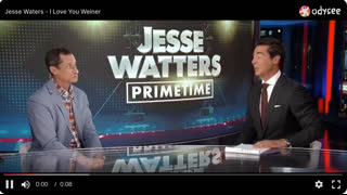 Jesse Waters - "I Love You Weiner"