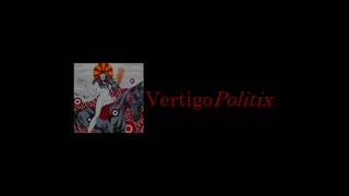 VertigoPolitix Choosing Our Own Destiny