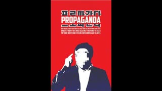 PROPAGANDA (2012) a North Korean documentary