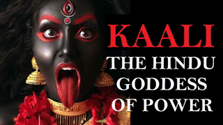 Goddess KALI - The Most Powerful Hindu goddess