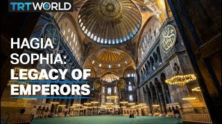 Hagia Sophia: Legacy of Emperors