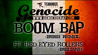 Genocide - Boom Bap! Ft. Red Eyed Rollers [Irish Remix][2013]