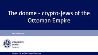 The (((DÃ¶nmeh))) - Crypto-Jews of the Ottoman Empire (Margreet Oele)