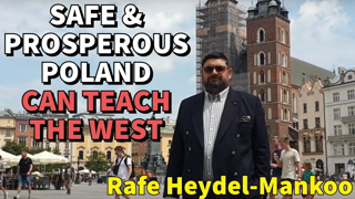 Poland is Thriving WITHOUT Mass Immigration: Lessons for the West - Rafe Heydel-Mankoo