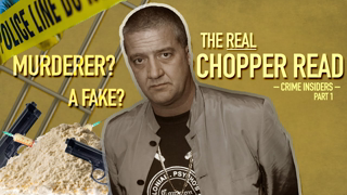 The Real Chopper Read: Part 1 - Man or Myth