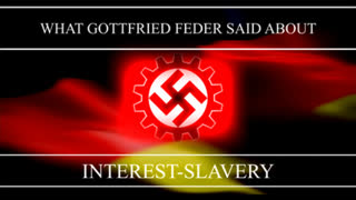 What Gottfried Feder said about Interest Slavery