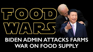 Biden Attacks Farms - Comprehensive War on Global Food Supply - Engineered Famine