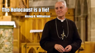 EXPOSING the Lie! ..... THIS DESTROYS THE ENTIRE JEW WORLD ORDER (BISHOP  R. Williamson)