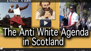 The Anti White Agenda in Scotland