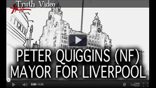 Peter Quiggins (NF) Mayor for Liverpool