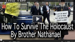 Brother Nathanael - How To Survive The Holocaust