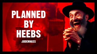 Planned By Heebs - Judenhass