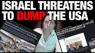 Israel Threatens to Dump the USA