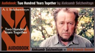 Audiobook: Two Hundred Years Together by Aleksandr Solzhenitsyn