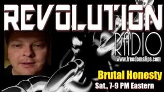 Brutal Honesty on Revolution Radio (Oct 24, 2020)