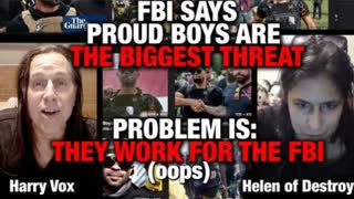 FBI SAYS PROUD BOYS ARE OUR BIGGEST THREAT - PROBLEM IS THEY WORK FOR THE FBI