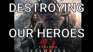 Vikings Valhalla Destroying Our Heroes