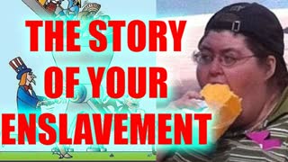 THE STORY OF YOUR ENSLAVEMENT