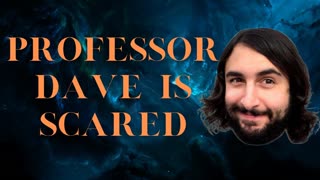 PROFESSOR DAVE IS SCARED TO DEBATE WITSIT GETS IT BECAUSE EARTH IS FLAT