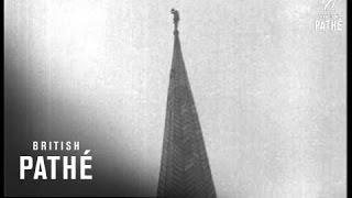 A Daring Prank   Steeplejack Climbs Church Spire (1920)