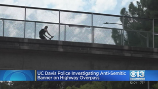 UC Davis police investigating anti-Semitic banner on highway overpass