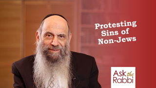 Should I protest a non-Jew transgressing a Noahide law? | Ask the Rabbi Live with Rabbi Chaim Mintz