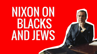 Nixon on Blacks and Jews