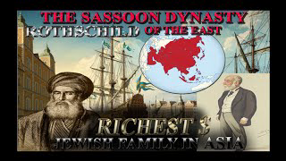 A Short History of the Sassoon family - "Rothschilds of the East"