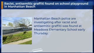 Racist, antisemitic graffiti found on school playground in Manhattan Beach