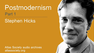 Stephen Hicks on Postmodernism Part 1