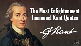 The Most Enlightenment Immanuel Kant Quotes