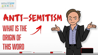 Would Jew Guess the Origins of the Word Anti-Semitism?