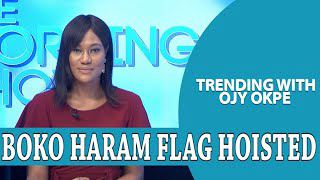 Nigeria At War: Boko Haram Hoists Flag In Niger State - Trending w/Ojy Okpe