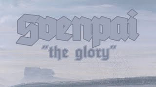 THE GLORY - Svenpai (dedicated to intergenerational white struggle)