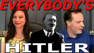 Everybody is Hitler!