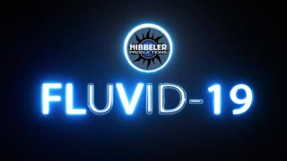 FLUVID-19 HIBBELER PRODUCTIONS