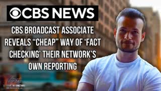 CBS Broadcast Associate Reveals â€œCheapâ€ Way of â€˜Fact Checkingâ€™ Their Networkâ€™s Own ReportingðŸ—žï¸ðŸ”¥ðŸ—‘ï¸