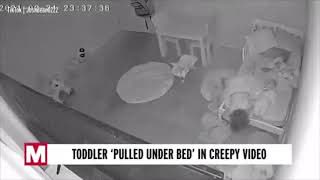 Toddler Gets Pulled under the Bed by ðŸ‘» 'Something' ðŸ‘»