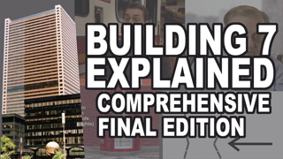 Building 7 Explained: Comprehensive Final Edition [Gatekeeper Attempts To Move The Goalposts]