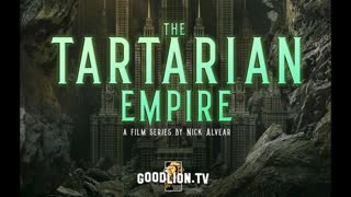 The Tartarian Empire Documentary Part 1 - GoodLion.tv