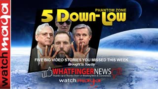 THE PHANTOM ZONE: 5 Down-Low from Whatfinger News