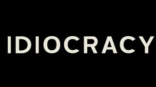 Idiocracy - Mike Judge (2006)