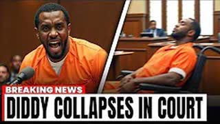 Diddy COLLAPSES in Court After Hearing Death Sentence!