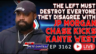 JPMorgan Chase Kicks Kanye West to the Curb Following Tucker Interview & Twitter Post | EP 3162-8AM