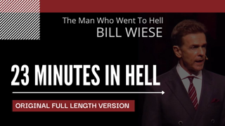 23 Minutes in Hell (Original) - Bill Wiese, "The Man Who Went To Hell" Author "23 Minutes In Hell"