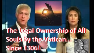 SHUT UP & DO WHAT YOUR TOLD: The Legal Ownership of All Souls by the Vaticanâ€¦ Since 1306!